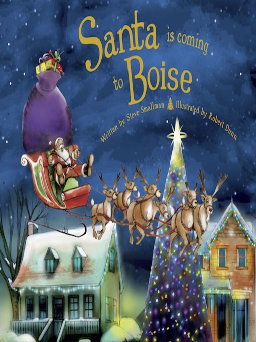 Title details for Santa Is Coming to Boise by Steve Smallman - Available